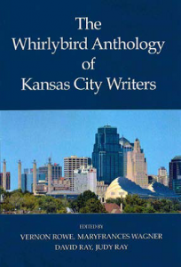 Whirlybird Anthology of KC Writers Cover image of the Whirlybird Anthology of Kansas City Writers